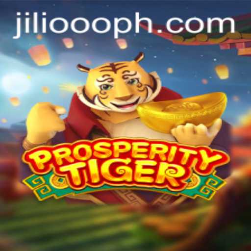 Exploring ProsperityTiger: A Thrilling Gaming Adventure with JiLi.ooo