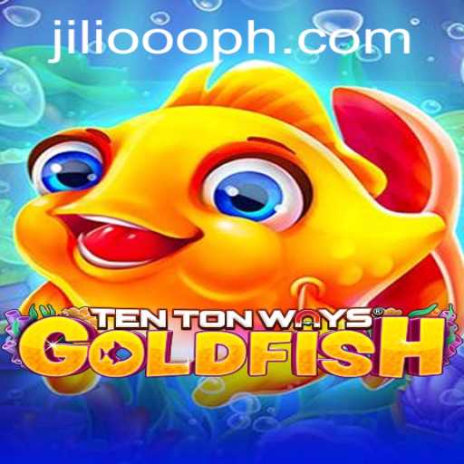 Dive into the Exciting World of TenTonWaysGoldfish on JiLi.ooo